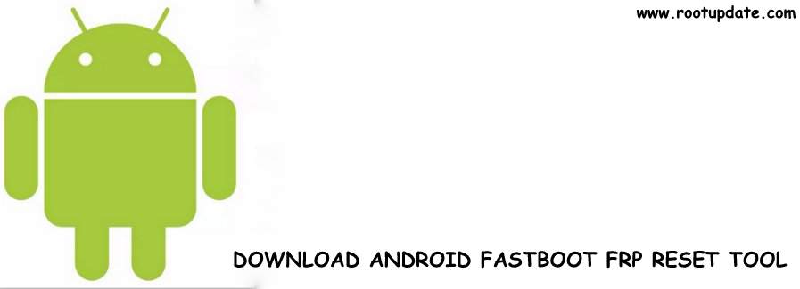 android fastboot reset tool v1.2 spd frp download